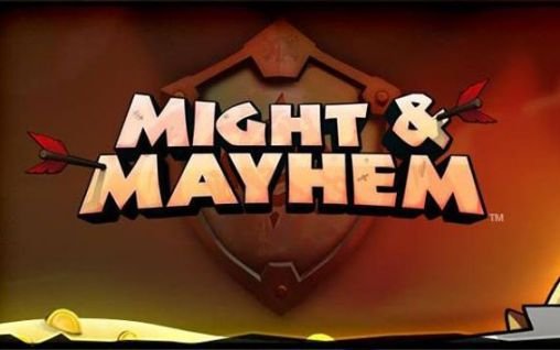 download Might and mayhem apk